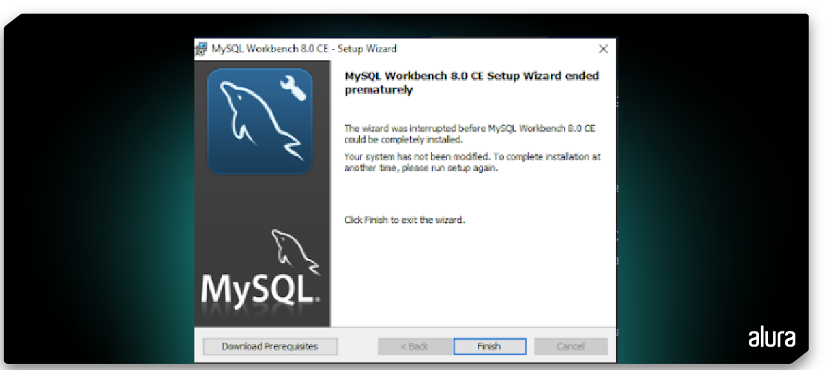 image-The wizard was interrupted before MySQL Workbench 8.0